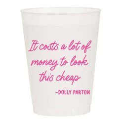 Dolly Parton Quote Reusable Cups -Fashion Home Store 11586ea26ca9e3346588f78f1ca60a10debb0e6aa3a9e0c43e0bf60f43c93d42