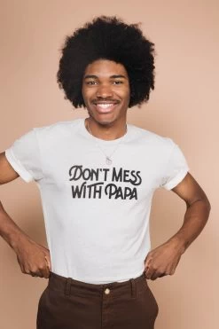 The Bee & The Fox: Don't Mess With Papa T-Shirt -Fashion Home Store 7592580495fcea53586146636e2561c9f16f2e24bf0d953bf4f01f34fb64c6ed 216a51e7 93d0 460a 807b 6ac0d9efeaa7