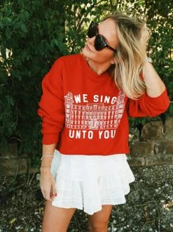 We Sing Unto You Sweatshirt