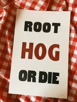 Old Try: Root Hog Print - 13x20 -Fashion Home Store IMG 3232 24b5a36b 707b 497d a72c a26f667f8ad3