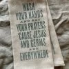 Wash Your Hands And Say Your Prayers Kitchen Towel