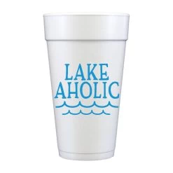 Lakeaholic Foam Cups -Fashion Home Store aa85ea8539e230e8bcc5aa9564b20f76c4cdf92931017003811aa15234702b1c