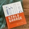 Chronicle Books Girl's Garage