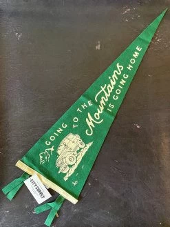 Oxford Pennant: Going To The Mountains Is Going Home Pennant -Fashion Home Store image 2f2d1ae4 c776 4a9b b770 ba9286292b04