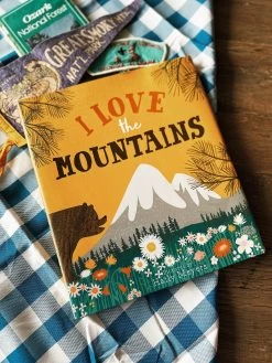 I Love The Mountains