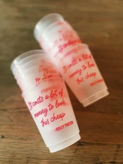 Dolly Parton Quote Reusable Cups