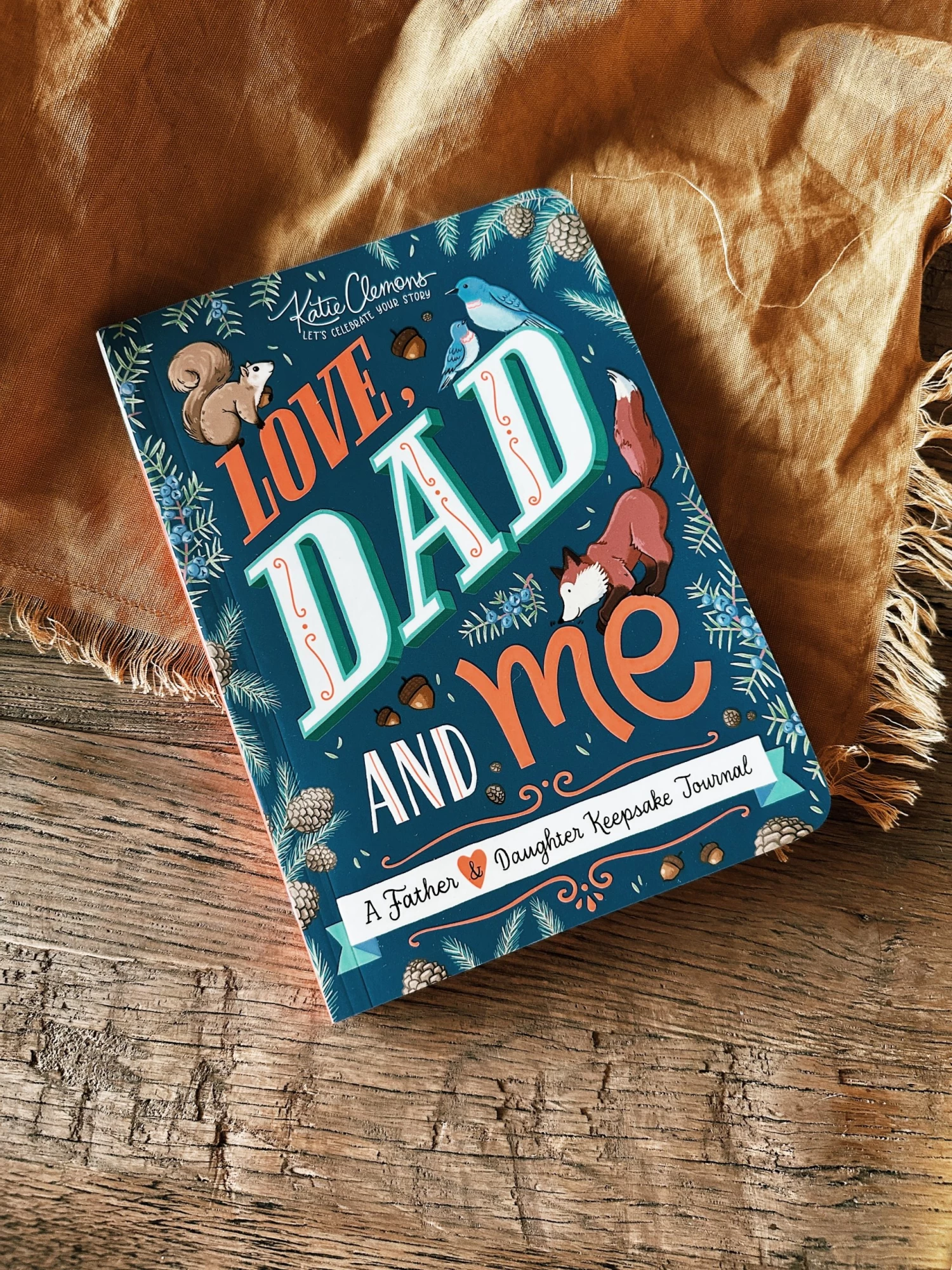 Love, Dad And Me: A Father & Daughter Keepsake Journal 1 Love, Dad And Me: A Father & Daughter Keepsake Journal