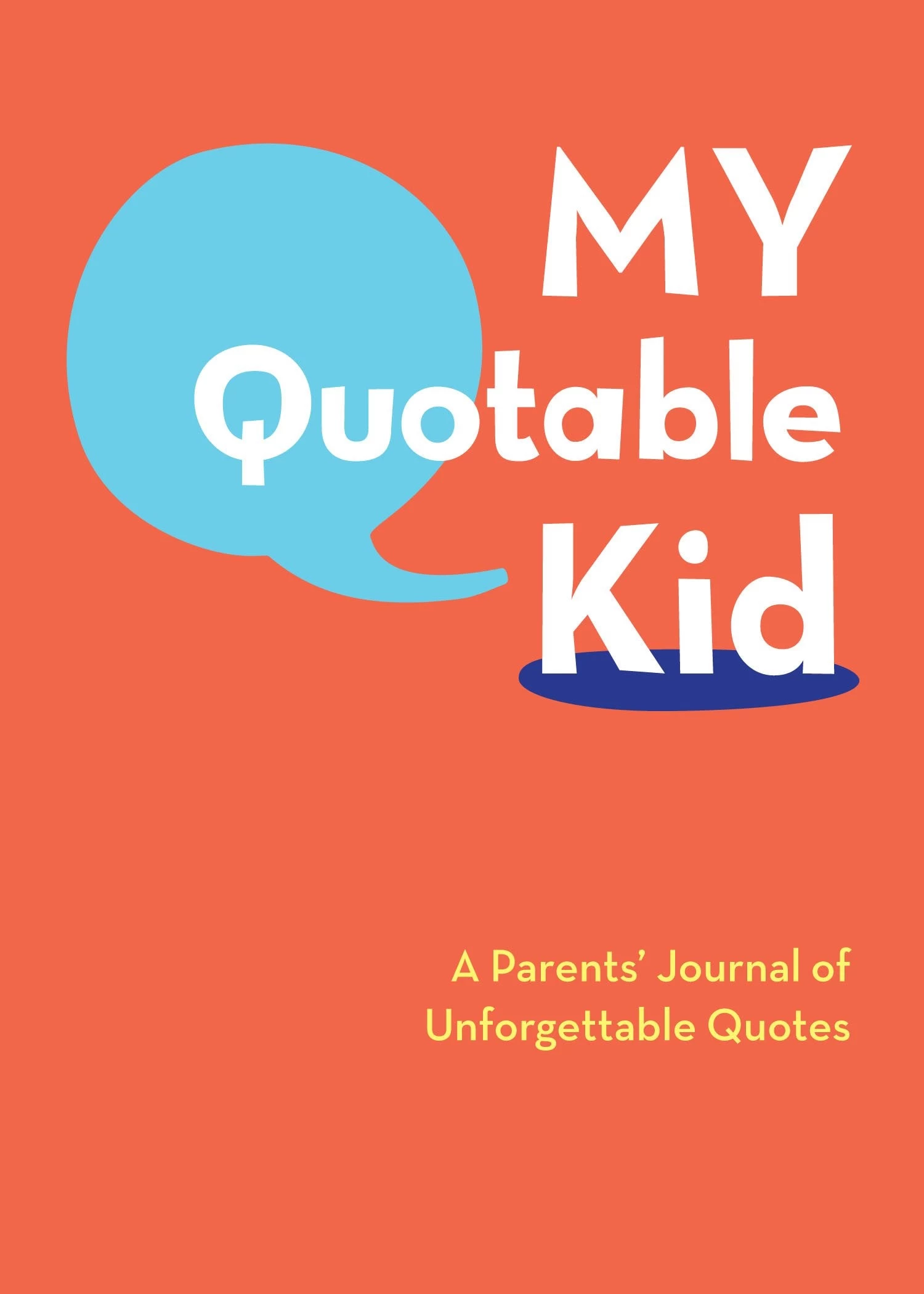 Chronicle Books My Quotable Kid 4 Chronicle Books My Quotable Kid - Image 4